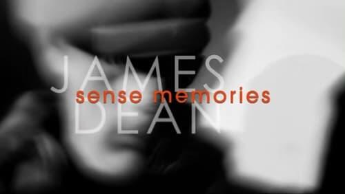 James Dean: Sense Memories