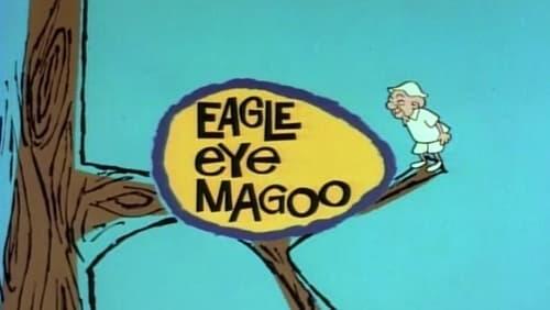 Eagle Eye Magoo