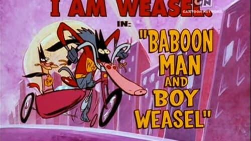 Baboon Man & Weasel Boy