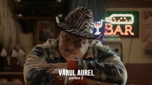 Vărul Aurel - Partea II