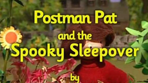 Postman Pat and the Spooky Sleepover