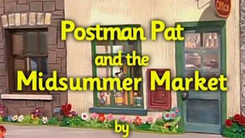 Postman Pat and the Midsummer Market