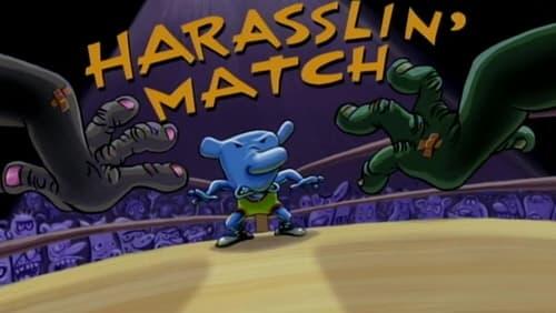 Harraslin' Match