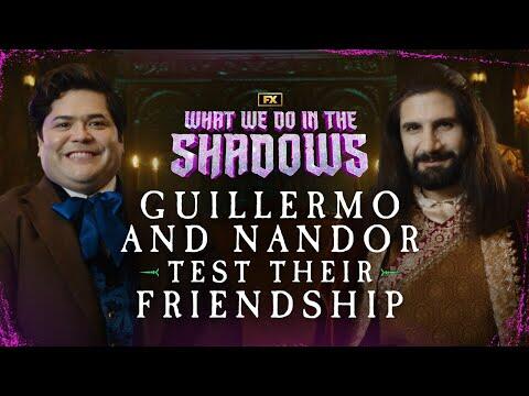 Guillermo and Nandor Test Their Friendship