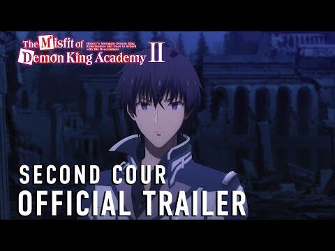 The Misfit of Demon King Academy II Second Cour Official Trailer [Subtitled]