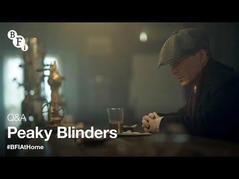 Peaky Blinders Q&A Series 6 with Steven Knight & Cast | BFI at Home