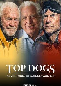 Top Dogs: Adventures in War, Sea and Ice