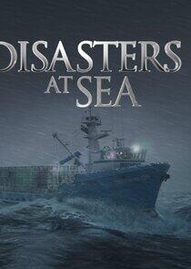 Disasters at Sea Disasters at Sea