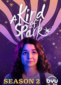 A Kind of Spark - Season 2 A Kind of Spark - Season 2