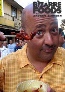 Bizarre Foods with Andrew Zimmern