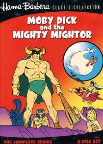 Moby Dick and the Mighty Mightor