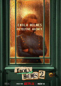 Enola Holmes - Season 2 / Year 2022