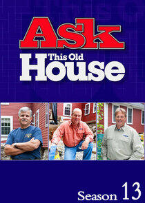 Ask This Old House - Season 13