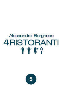 Alessandro Borghese - 4 ristoranti - Season 5