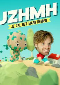 Je zal het maar hebben