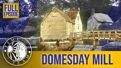 The Domesday Mill - Dotton, Devon