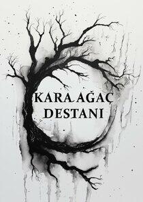 Kara Ağaç Destanı