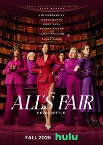 All's Fair All's Fair