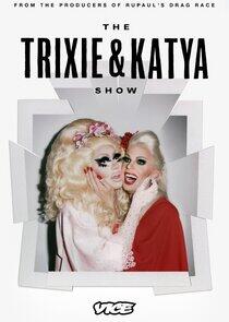 The Trixie & Katya Show