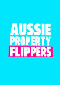 The Aussie Property Flippers - Season 1