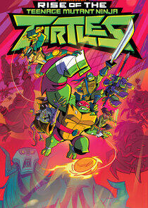 Rise of the Teenage Mutant Ninja Turtles - Season 1