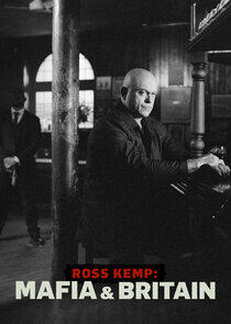 Ross Kemp: Mafia and Britain