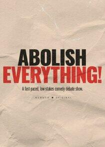 Abolish Everything!