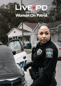 Live PD Presents: Women on Patrol