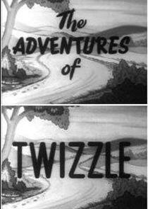 The Adventures of Twizzle