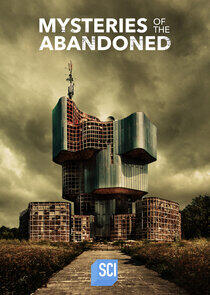 Mysteries of the Abandoned