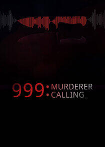 999 Murderer Calling