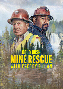 Gold Rush: Mine Rescue with Freddy & Juan