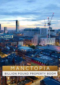 Manctopia: Billion Pound Property Boom