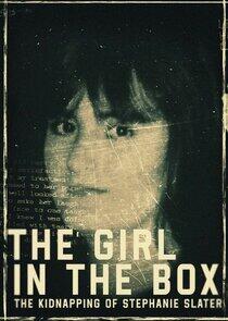 The Girl in the Box: The Kidnapping of Stephanie Slater