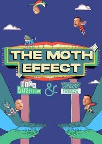 The Moth Effect