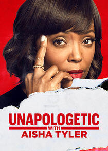 Unapologetic with Aisha Tyler