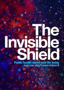 The Invisible Shield