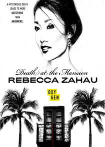 Death at the Mansion: Rebecca Zahau