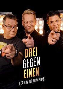 Drei gegen Einen - Die Show der Champions Drei gegen Einen - Die Show der Champions