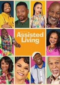 Tyler Perry's Assisted Living Tyler Perry's Assisted Living