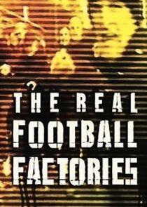 The Real Football Factories