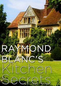 Raymond Blanc's Kitchen Secrets