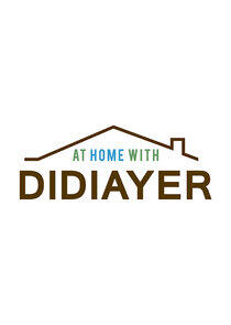 At Home with Didiayer