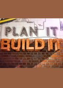 Plan It, Build It