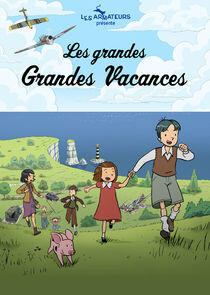 Les grandes Grandes Vacances