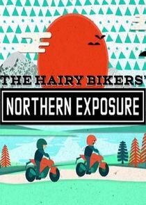 The Hairy Bikers' Northern Exposure