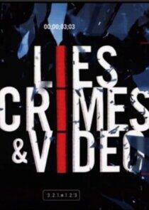 Lies, Crimes & Video - Season 2