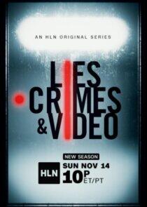 Lies, Crimes & Video - Season 3