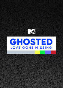 MTV's Ghosted: Love Gone Missing