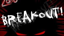 Breakout!